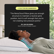 Doctor recommended RemyCloud pillow